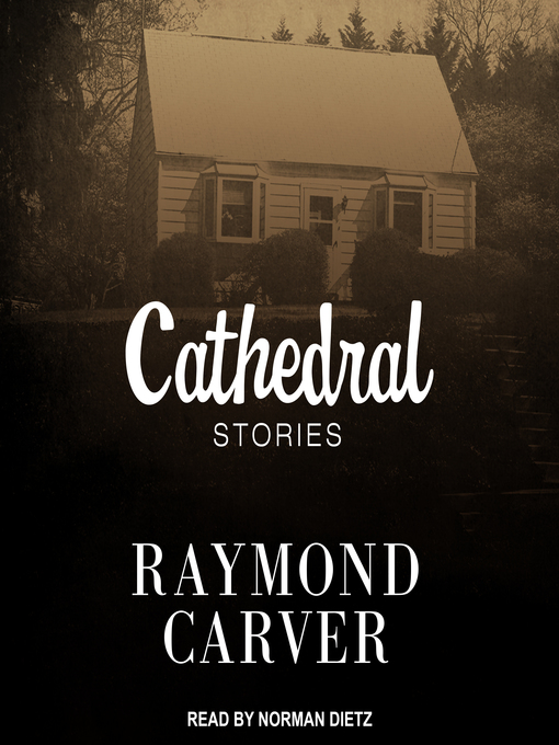 Title details for Cathedral by Raymond Carver - Available